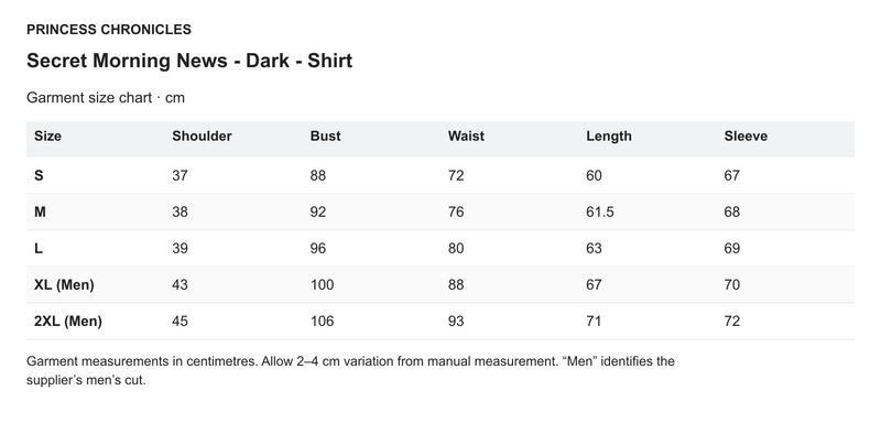 Princess Chronicles Secret Morning News - Dark - Shirt - English garment measurements in centimetres