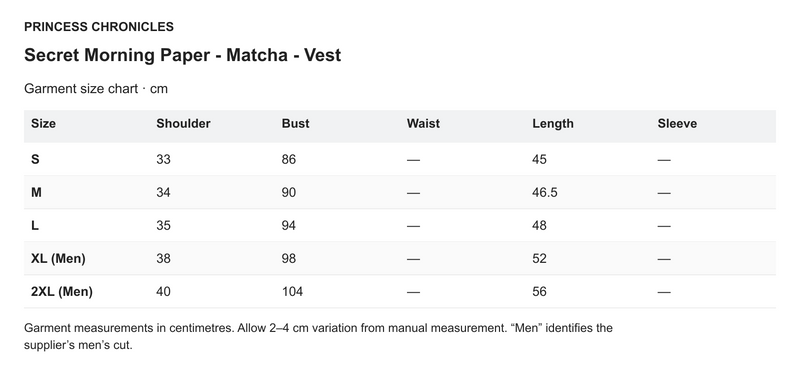 Princess Chronicles Secret Morning Paper - Matcha - Vest - English garment measurements in centimetres