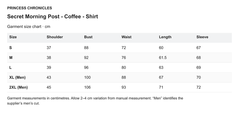 Princess Chronicles Secret Morning Post - Coffee - Shirt - English garment measurements in centimetres