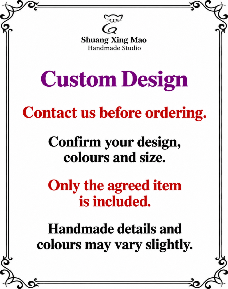 Shuang Xing Mao handmade accessories custom-design guide; contact before ordering