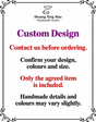 Custom Design - Contact Before Ordering